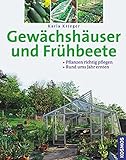 (PDF) Gewächshäuser und Frühbeete Pflanzen richtig pflegen, rund ums