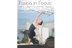 Fascia in Focus: Web of Connection for Body-Mind Integrity
