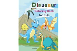 Dinosaur Coloring Book for Kids: Amazing Coloring and Activity Book for Kids with Dinosaur Ilustrations I Dinosaur Coloring Book for Kids age 1-3 2-4 ... Gift for Little Children and Baby Toddler