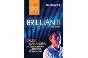 Brilliant!: Shuji Nakamura And the Revolution in Lighting Technology (Updated Edition)