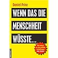 Wenn das die Menschheit wüsste...: Wir stehen vor den größten Enthüllungen aller Zeiten!