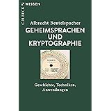 Geheimsprachen und Kryptographie: Geschichte, Techniken, Anwendungen (Beck'sche Reihe)