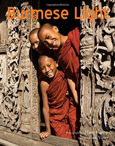 Télécharger Burmese Light: Impressions of the Golden Land PDF