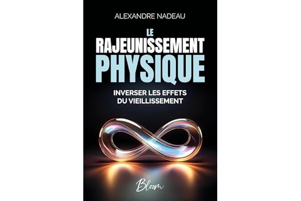 Le Rajeunissement Physique: Inverser les effets du vieillissement