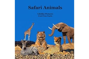 Safari Animals Kids Book with Lifelike Pictures: Great Way for Kids to Meet the African Safari Animals with Cool Fun Facts