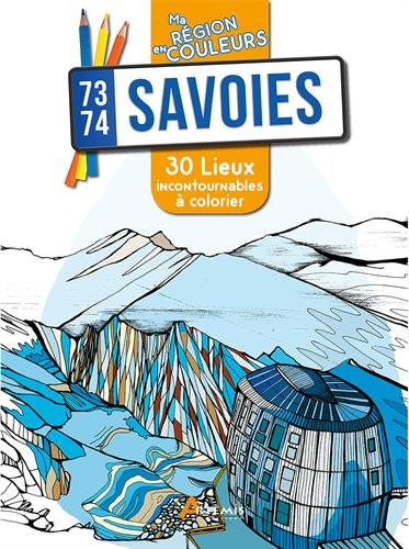 Download Savoies (73-74) : 30 lieux incontournables à colorier Download Savoies (73-74) : 30 lieux incontournables à colorier