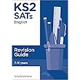 KS2 SATs English Revision Guide: Ages 10-11 (for the 2025 tests)