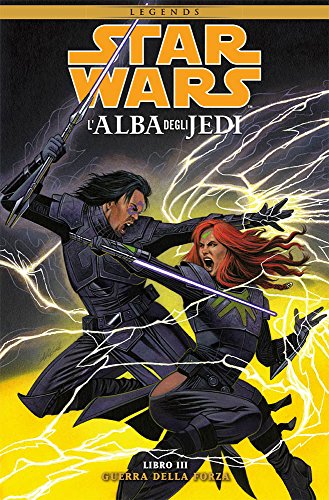 L'alba degli Jedi. Star Wars: 3 L'alba degli Jedi. Star Wars: 3