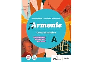 Armonie. Con Tavole illustrate di note e strumenti. Per la Scuola media. Con e-book. Con espansione online. Storia della musica-Fare musica (Vol. A-B)