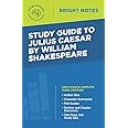 Study Guide to Julius Caesar by William Shakespeare