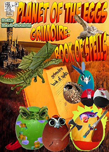 Planet Of The Eggs: Grimoire: Book of Spells (English Edition)