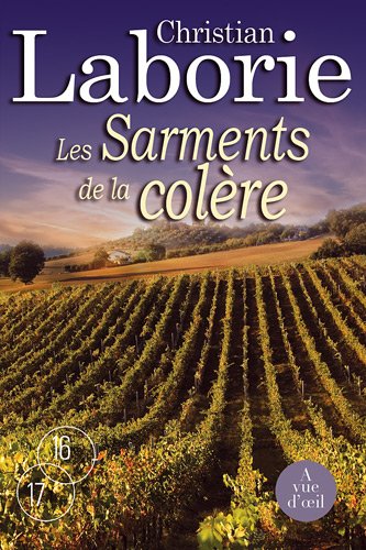 couverture de : Les sarments de la col&egrave;re 