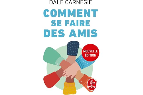Comment se faire des amis (Nouvelle édition)