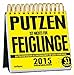 Putzen ist nichts für Feiglinge. Ein philosophischer Allzweckkalender für klare Verhältnisse by 