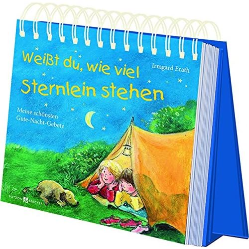 Weißt du, wie viel Sternlein stehen ...: Meine schönsten Gute-Nacht-Gebete