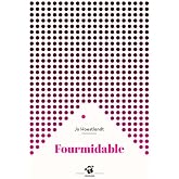 Fourmidable