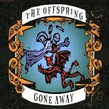 Gone Away by Offspring (2000-01-01) - Offspring