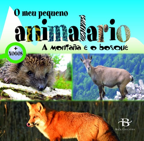O meu pequeno animalario: A montaña e o bosque