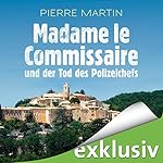 Madame le Commissaire und der Tod des Polizeichefs (Isabelle Bonnet 3)