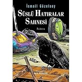 S&uuml;sl&uuml; Hatıralar Sahnesi