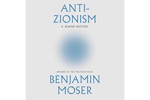 Anti-Zionism: A Jewish History