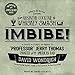 Produktbild Imbibe! Updated and Revised Edition: From Absinthe Cocktail to Whiskey Smash, a Salute in Stories and Drinks to "professor" Jerry Thomas, Pioneer of t