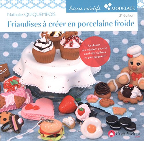 Download Friandises à créer en porcelaine froide