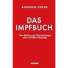 Das Impfbuch: Über Risiken und Nebenwirkungen einer COVID-19-Impfung (German Edition)