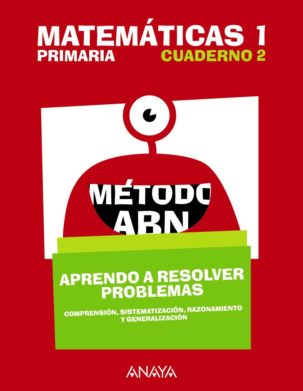 Matemáticas 1. Método ABN. Aprendo a resolver problemas 2
