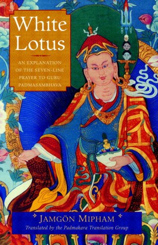 Livres Couvertures de White Lotus: An Explanation of the Seven-line Prayer to Guru Padmasambhava