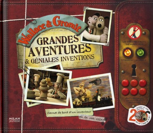 Download Wallace & Gromit : Grandes aventures et géniales inventions ; Carnet de bord d'un inventeur Download Wallace & Gromit : Grandes aventures et géniales inventions ; Carnet de bord d'un inventeur