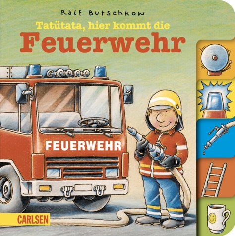 Tatütata, hier kommt die Feuerwehr