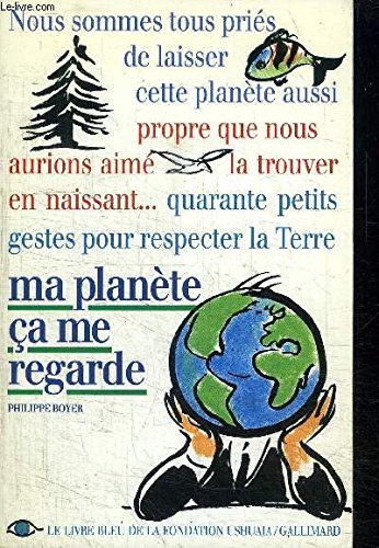 couverture de : Ma plan&egrave;te &ccedil;a me regarde