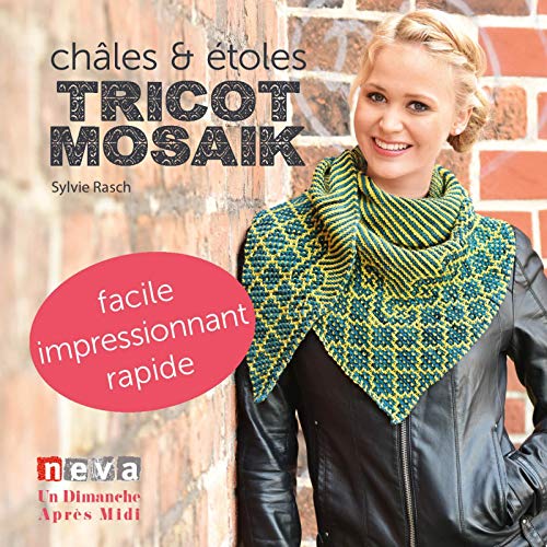Télécharger Tricot mosaïk - Châles et étoles Livre eBook France