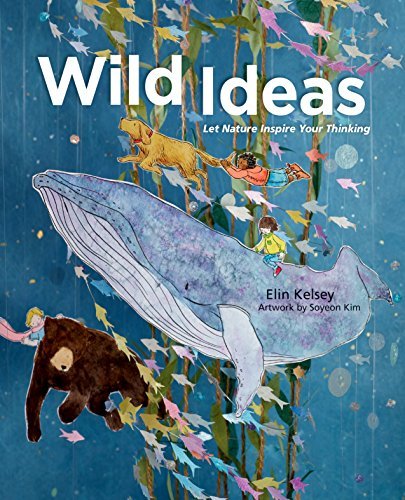 Télécharger Wild Ideas: Let Nature Inspire Your Thinking Gratuit