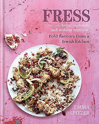 Fress: Bold, Fresh Flavours from a Jewish Kitchen