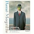 René Magritte: attempting the impossible : more than 300 works and unpublished material