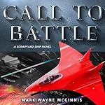 Call to Battle: Scrapyard Ship, Book 7
