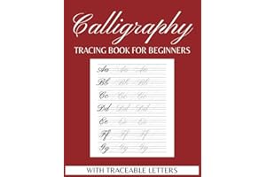 Calligraphy Practice Tracing Book for Beginners : Uppercase, Lowercase, and Blank Pages for Writing: Practice Sheets with Traceable Letters - Practice ... | Gift for Birthdays, Anniversary, Vacations