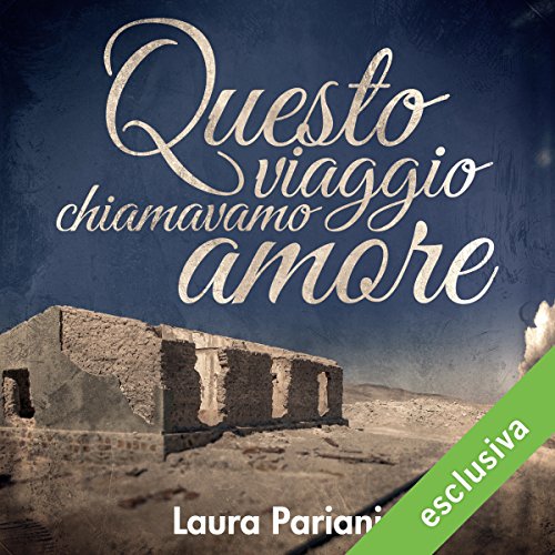 Download Questo viaggio chiamavamo amore Download Questo viaggio chiamavamo amore