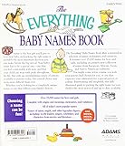 Image de The Everything Baby Names Book: Everything You Need to Know to Pick the Perfect Name for Your Baby