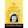 The Fluoride Deception