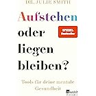 Aufstehen oder liegen bleiben?: Tools für deine mentale Gesundheit | Die deutsche Ausgabe von "Why Has Nobody Told Me This Be