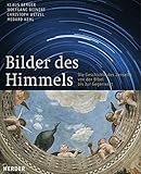 Bilder des Himmels: Die Geschichte des Jenseits von der Bibel bis zur Gegenwart by