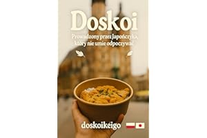 doskoi. Prowadzony przez Japończyka, który nie umie odpoczywać: Nie umiem odpoczywać, ale kocham Polskę: Nie umiem odpoczywac, ale kocham Polskę