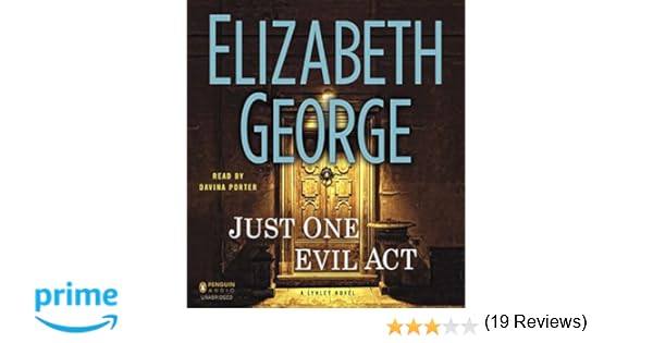 Amazon Fr Just One Evil Act A Lynley Novel Elizabeth George