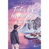 Todos los inviernos a tu lado (Rom&aacute;ntica Contempor&aacute;nea)