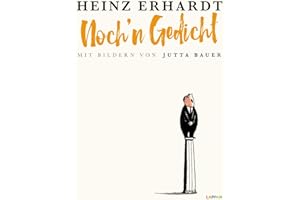 Heinz Erhardt: Noch'n Gedicht: Mit Bildern von Jutta Bauer | Hochwertige Sonderausgabe mit den bestenn Versen und Texten