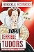 Terrible Tudors (Horrible Histories) by 