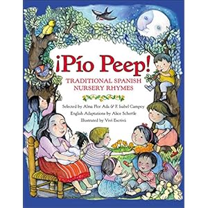 Pio Peep!: Traditional Spanish Nursery Rhymes